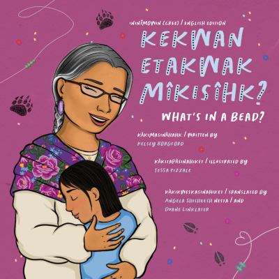 Kekwan etakwak mîkisîhk?  = What's in a bead?