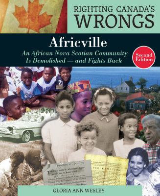 Africville : an African Nova Scotian community is demolished - and fights back
