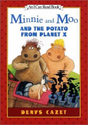 Minnie and Moo and the potato from Planet X