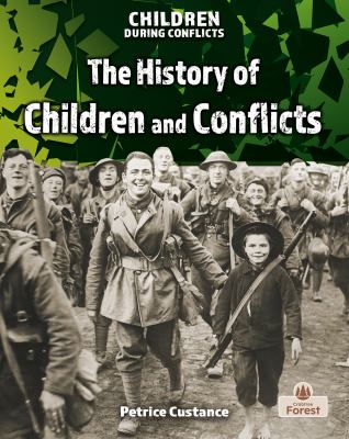 The History of children and conflicts