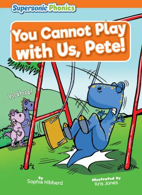 You cannot play with us, Pete!
