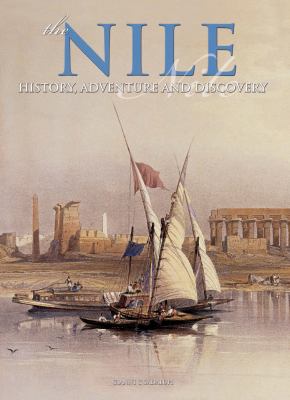 The Nile : history, adventure and discovery