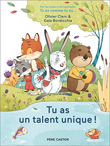 Tu as un talent unique!