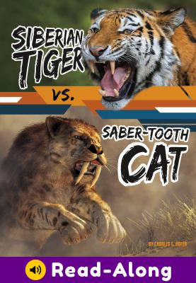 Siberian tiger vs. saber-tooth cat