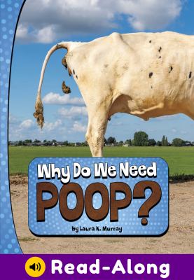Why do we need poop?
