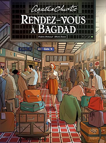 Rendez-vous à Bagdad. 1 /