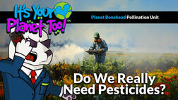 Pesticides, Pests, and Pollinators : A Delicate Balance