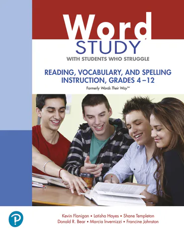 Word study with students who struggle : reading, vocabulary, and spelling instruction, grades 4-12