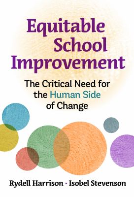 Equitable school improvement : the critical need for the human side of change