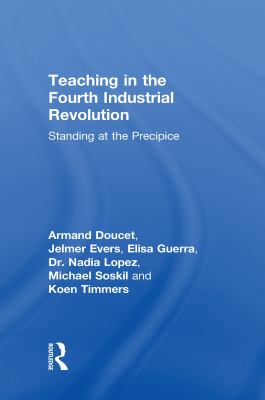 Teaching in the fourth industrial revolution : standing at the precipice