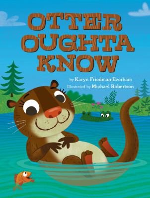 Otter oughta know