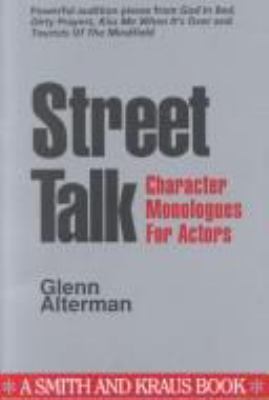 Street talk : character monologues for actors