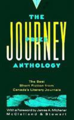The Journey prize anthology : the best short fiction from Canada's literary journals