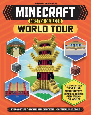 Minecraft master builder : world tour