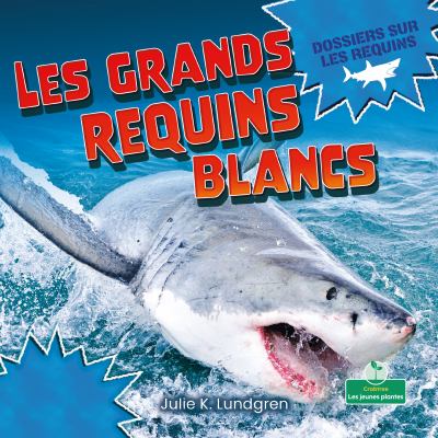 Les grands requins blancs