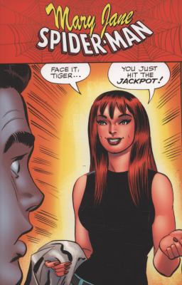 Mary Jane, Spider-Man : --you just hit the jackpot