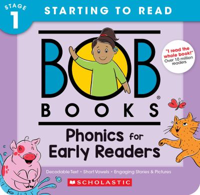 Bob books. Stage 1: Starting to read. Phonics for early readers /