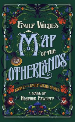 Emily Wilde's map of the Otherlands : a novel