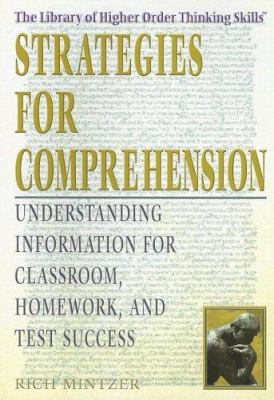 Strategies for comprehension : understanding information for classroom, homework and test success