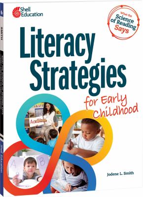 What the science of reading says : literacy strategies for early childhood