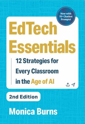 EdTech essentials : 12 strategies for every classroom in the age of AI