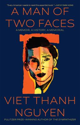 A man of two faces : a memoir, a history, a memorial