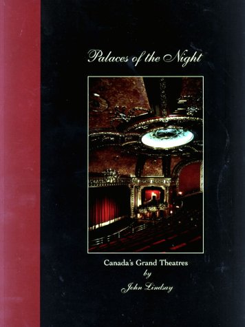 Palaces of the night : Canada's grand theatres