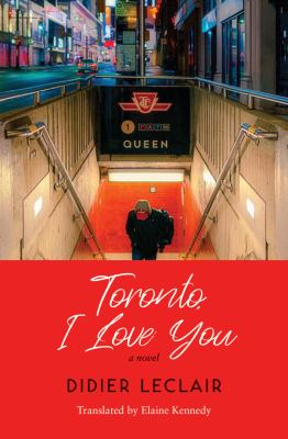 Toronto, I love you : a novel