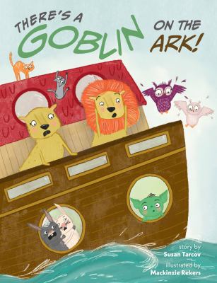 There's a goblin on the ark!