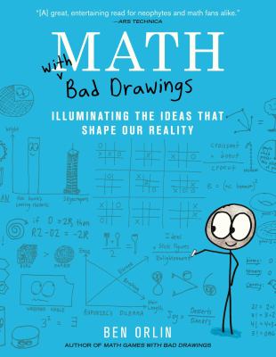 Math with bad drawings : illuminating the ideas that shape our reality