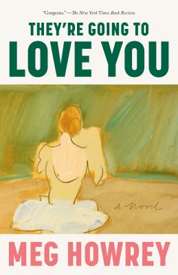 They're going to love you : a novel