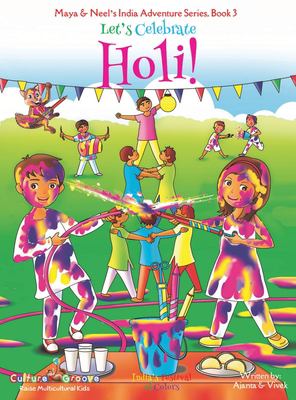 Let's celebrate Holi! : India's festival of colors