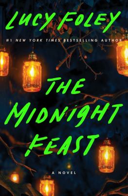 The midnight feast : a novel