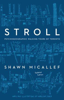 Stroll : psychogeographic walking tours of Toronto