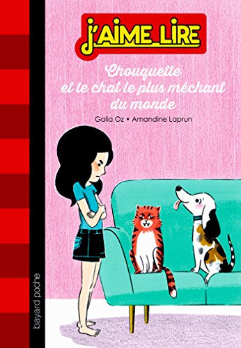 Chouquette et le chat le plus méchant du monde