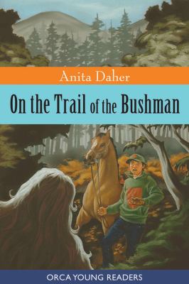 On the trail of the bushman