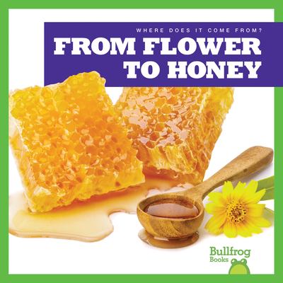 From flower to honey