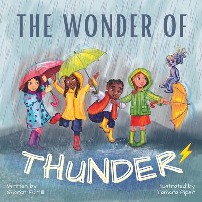 The wonder of thunder : lessons from a thunderstorm