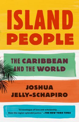 Island people : the Caribbean and the world