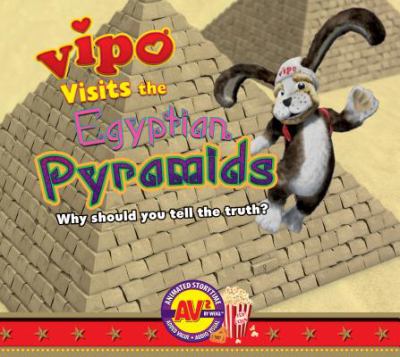 Vipo visits the Egyptian pyramids : why should you tell the truth?