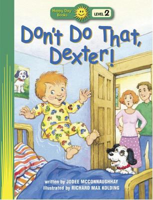 Don't do that, Dexter!