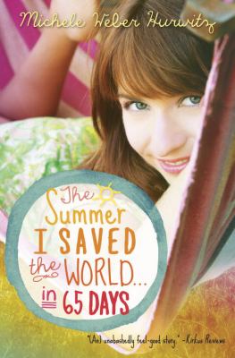 The summer I saved the world-- in 65 days