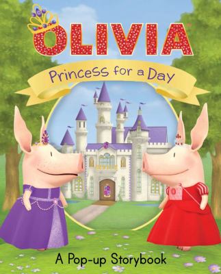 Princess for a day : a pop-up storybook
