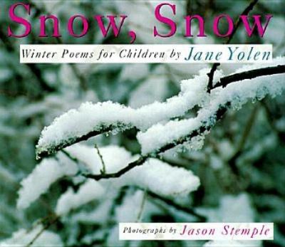 Snow, snow : winter poems for children