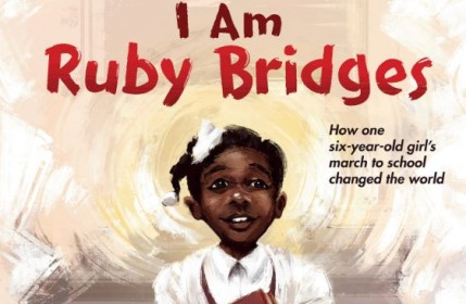 I Am Ruby Bridges.