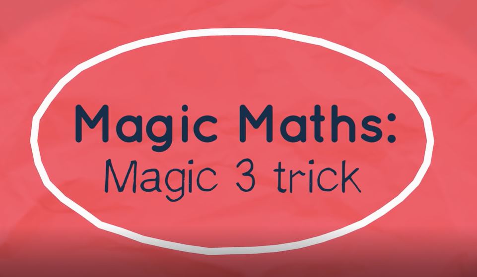 Magic Maths - Magic 3 Trick: Elementary Math Tricks and Tips Series.