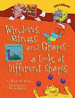 Windows, rings, and grapes : a look at different shapes