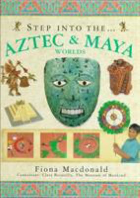 Step into the Aztec & Maya worlds
