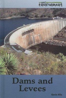 Dams and levees