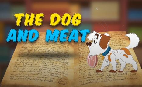 The Dog and the Meat: Aesop's Fables Series.